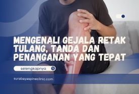 Mengenali Gejala Retak Tulang, Tanda dan Penanganan yang Tepat